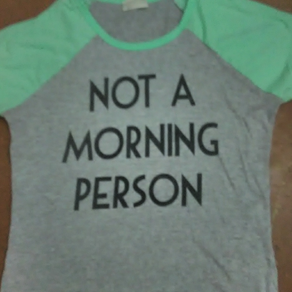 BOGO Not a morning person shirt